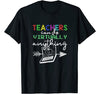Image of Teachers Virtually Can Do Anything Virtual Teacher T-Shirt